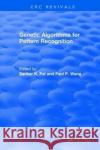 Genetic Algorithms for Pattern Recognition Sankar K. Pal Paul P. Wang 9781138105577 CRC Press