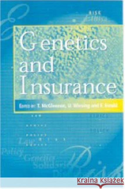 Genetics and Insurance FRANCOIS EWALD T. McGleenan URBAN WIESING 9781859960875 Taylor & Francis - książka