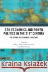 Geo-economics and Power Politics in the 21st Century: The Revival of Economic Statecraft Wigell, Mikael 9780367480493 Taylor & Francis Ltd