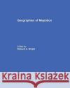 Geographies of Migration Richard Wright 9781138393073 Routledge