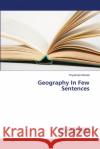 Geography In Few Sentences Priyabrata Mondal 9783659487514 LAP Lambert Academic Publishing