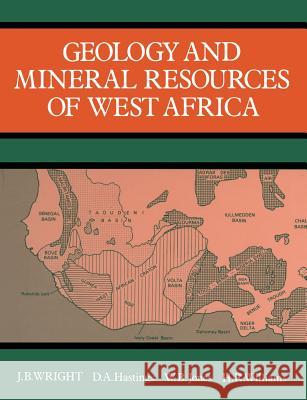 Geology and Mineral Resources of West Africa Wright 9789401539340 Springer - książka