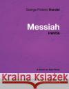 George Frideric Handel - Messiah - HWV56 - A Score for Solo Piano George Frideric Handel 9781447441359 Read Books