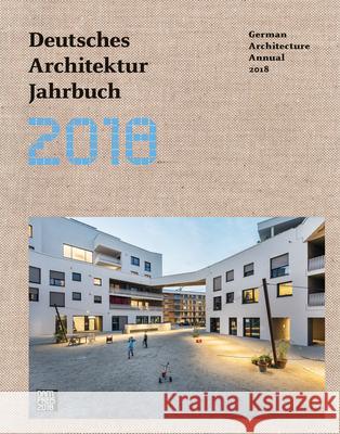 German Architecture Annual 2018 Förster, Yorck 9783869226507 Dom Publishers - książka
