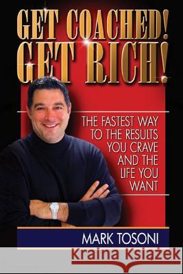 Get Coached! Get Rich!: The Fastest Way To The Results You Crave and The Life You Want Christensen, Ken 9781530424191 Createspace Independent Publishing Platform - książka