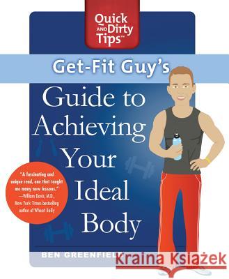 Get-Fit Guy's Guide Ben Greenfield 9781250000880 St. Martin's Griffin - książka