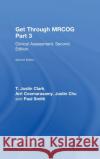 Get Through MRCOG Part 3: Clinical Assessment, Second Edition Clark, T. Justin 9781138498471 CRC Press