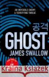 Ghost Swallow, James 9781785763755 Zaffre
