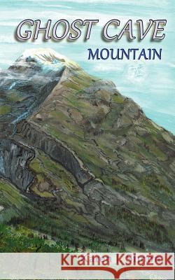 Ghost Cave Mountain Karen J. Simon 9780985558840 Alaska Dreams Publishing - książka