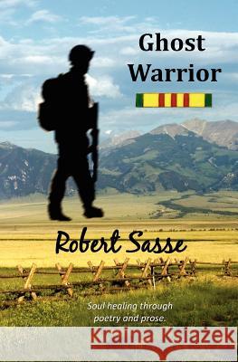 Ghost Warrior Robert Sasse 9780615577012 Red Nest Publishing - książka