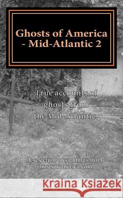 Ghosts of America - Mid-Atlantic 2 Nina Lautner 9781544654201 Createspace Independent Publishing Platform - książka