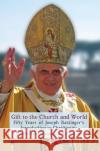Gift to the Church and World: Fifty Years of Joseph Ratzinger's Introduction to Christianity John C. Cavadini 9780227178829 James Clarke & Co Ltd