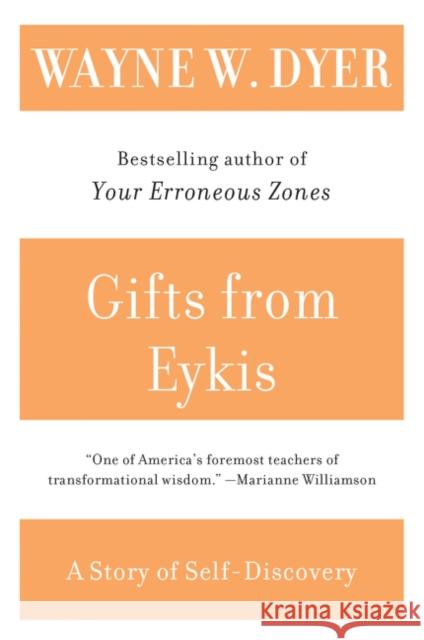 Gifts from Eykis Wayne W. Dyer 9780060938345 Quill - książka