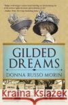 Gilded Dreams: The Journey to Suffrage Donna Russ 9780578699790 Donna Russo Morin