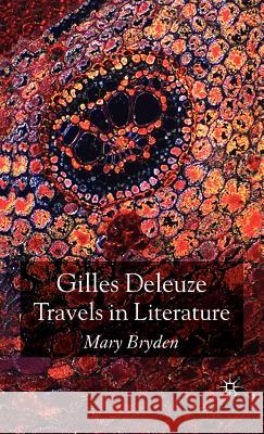 Gilles Deleuze: Travels in Literature Mary Bryden 9780230517530 Palgrave MacMillan - książka