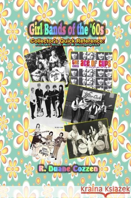 Girl Bands of the '60s Raymond Cozzen 9781365799020 Lulu.com - książka