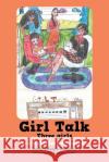 Girl Talk: Three girls with different issues Reagor-Sanders, Della 9781496973412 Authorhouse