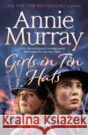 Girls in Tin Hats Annie Murray 9781529011753 Pan Macmillan