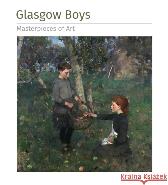 Glasgow Boys Masterpieces of Art Susie Hodge 9781839649967 Flame Tree Publishing - książka