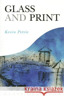 Glass and Print Kevin Petrie 9780812219463 University of Pennsylvania Press - książka