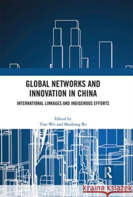 Global Networks and Innovation in China  9780367771409 Taylor & Francis Ltd - książka