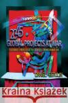 Global Projects at War: Tectonic Processes of Global Transformation Daniel Estulin 9781634243209 Trine Day
