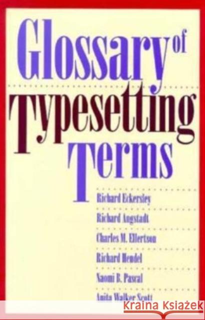 Glossary of Typesetting Terms Richard Eckersley Charles M. Ellertson Richard Hendel 9780226183718 University of Chicago Press - książka