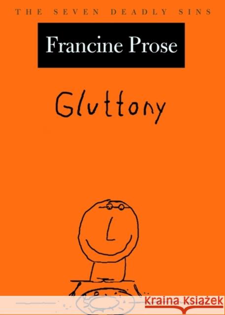 Gluttony Prose, Francine 9780195156997 New York Public Library - książka