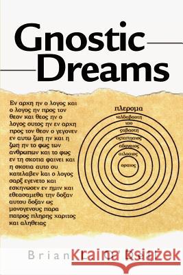 Gnostic Dreams Brian L. O'Dell 9780595185252 Writers Club Press - książka