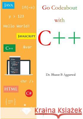 Go Codeabout with C++ Dr Bharat B. Aggarwal 9781507837795 Createspace - książka