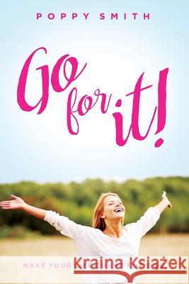 Go For It!: Make Your Life Count For God Stewart, Susan K. 9781944430641 Elk Lake Publishing, Inc. - książka