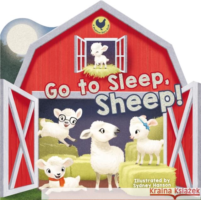 Go to Sleep, Sheep! Thomas Nelson 9781400310272 Thomas Nelson - książka