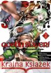 Goblin Slayer!. Bd.2 Kagyu, Kumo; Kurose, Kousuke; Kannatuki, Noboru 9783963580505 Altraverse