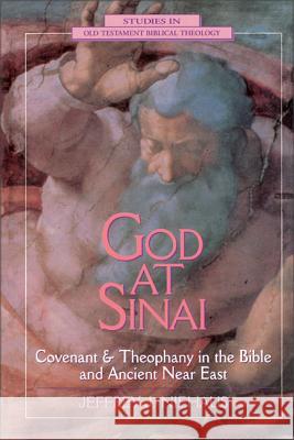 God at Sinai: Covenant and Theophany in the Bible and Ancient Near East Niehaus, Jeffrey J. 9780310494713 Zondervan Publishing Company - książka