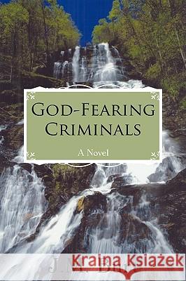 God-Fearing Criminals Burt J 9781440165207 iUniverse - książka