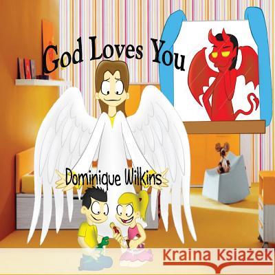 God Loves You Dominique Wilkins 9781470164041 Createspace - książka