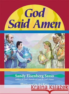 God Said Amen: God Said Amen Sasso, Sandy Eisenberg 9781580230803 Jewish Lights Publishing - książka