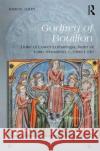 Godfrey of Bouillon: Duke of Lower Lotharingia, Ruler of Latin Jerusalem, C.1060-1100 Simon John 9781472458964 Routledge