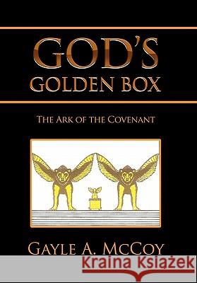 God's Golden Box Gayle A. McCoy 9781453540763 Xlibris Corporation - książka