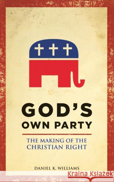 God's Own Party Williams 9780195340846 Oxford University Press, USA - książka