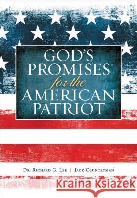 God's Promises for the American Patriot Richard Lee Jack Countryman 9781404190115 Thomas Nelson Publishers - książka