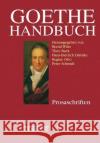 Goethe-Handbuch: Band 3: Prosaschriften Böhme, Gernot 9783476014450 