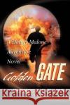 Golden Gate: A Danny Malone Adventure Novel Jenni, Richard A. 9780595264469 Writers Club Press