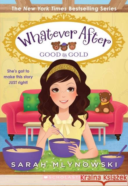 Good as Gold (Whatever After #14) Sarah Mlynowski 9781338628210 Scholastic Press - książka