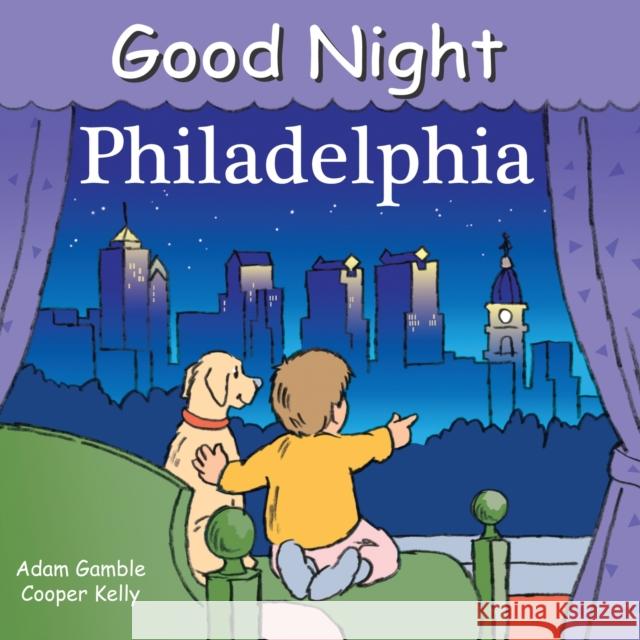 Good Night Philadelphia Adam Gamble Cooper Kelly 9780977797943 Our World of Books - książka