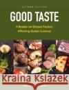 Good Taste: A Reader on Dietary Factors Affecting Global Cuisines Mary Willis 9781793563736 Cognella Academic Publishing