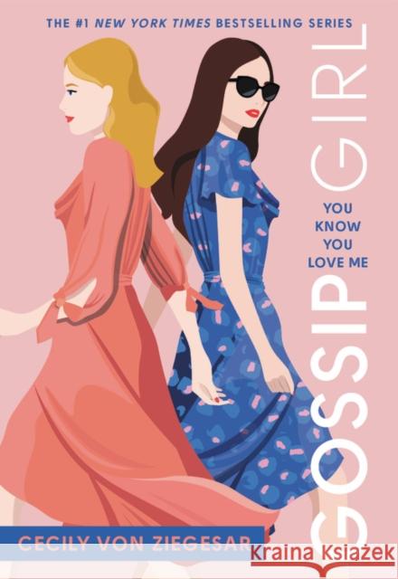 Gossip Girl: You Know You Love Me: A Gossip Girl Novel Von Ziegesar, Cecily 9780316499118 Poppy Books - książka