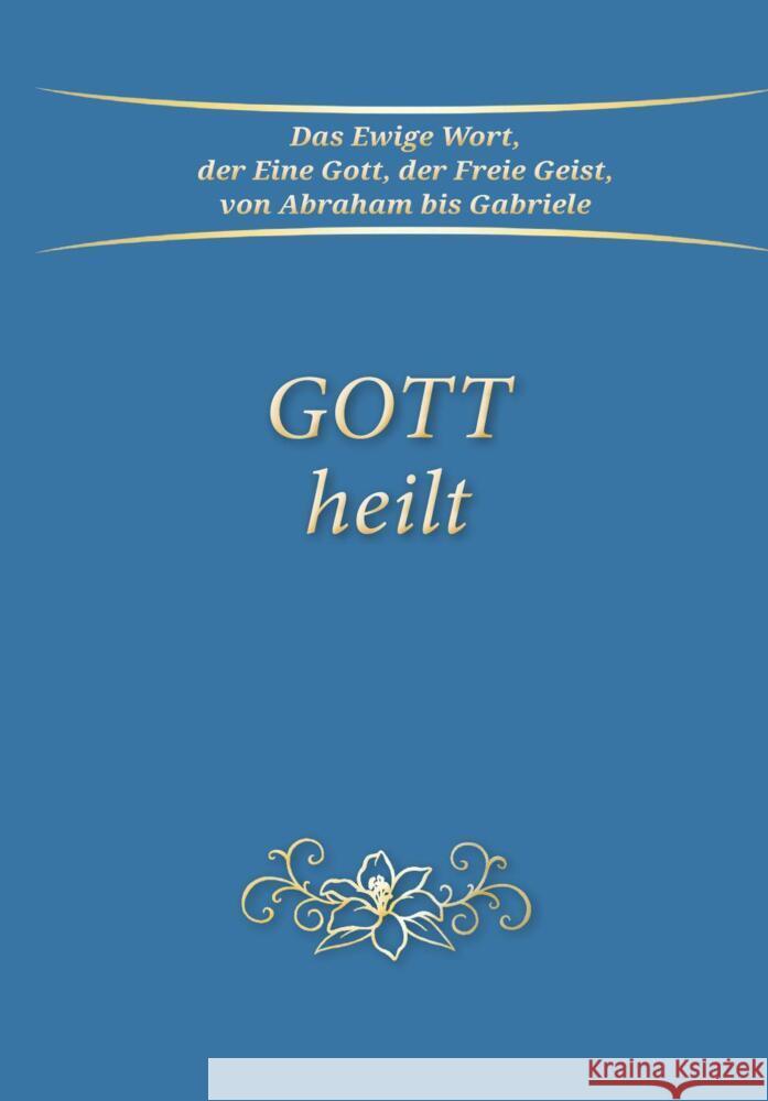 Gott heilt Gabriele 9783964462541 Gabriele-Verlag Das Wort - książka