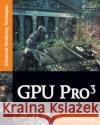Gpu Pro 3: Advanced Rendering Techniques Engel, Wolfgang 9781439887820 ROUTLEDGE
