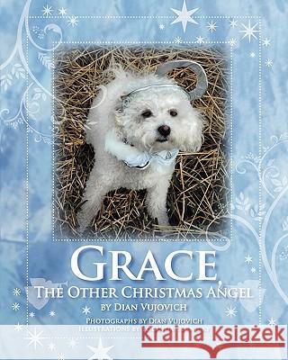Grace, The Other Christmas Angel Vujovich, Dian 9781453804483 Createspace - książka